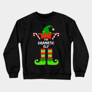 Dramatic Elf Matching Family Group Christmas Party Pajama - Gift For Boys, Girls, Dad, Mom, Friend, Christmas Pajama Lovers - Christmas Pajama Lover Funny Crewneck Sweatshirt